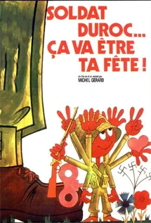 Soldat Duroc, ça va être ta fête (1975)